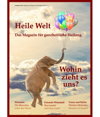 Download: Heile Welt – Das Magazin für ganzheitliche Heilung – Ausgabe 1 ~ PDF