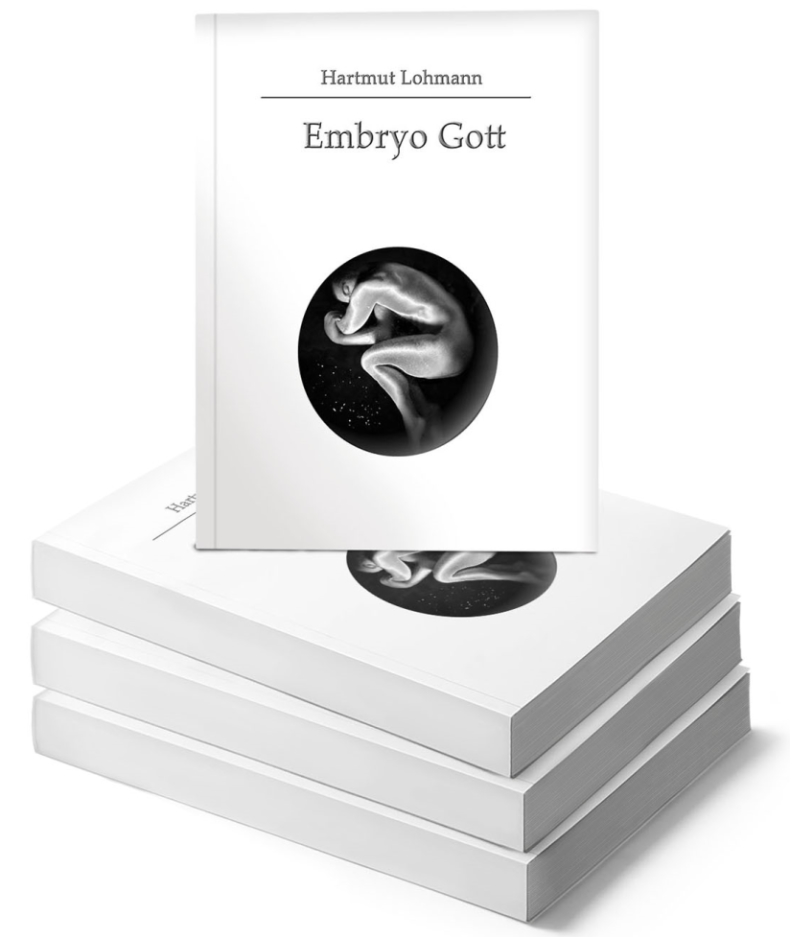 Embryo Gott – Wir werden, was wir sind
